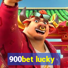 900bet lucky